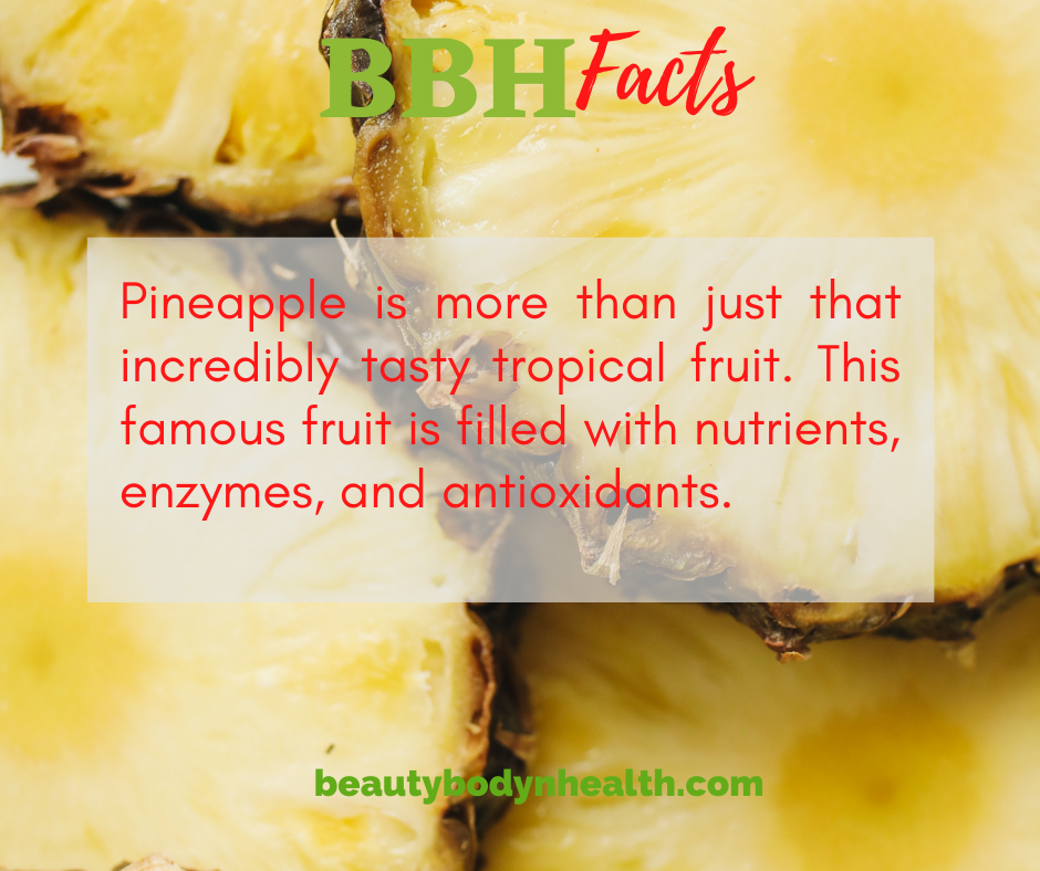 Health Benefits of Pineapple Beauty Body & Health